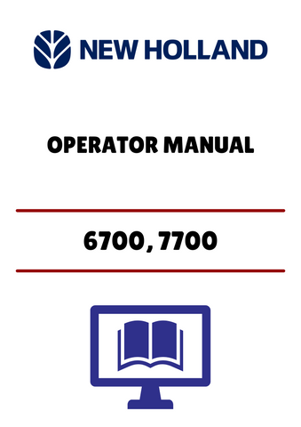 NEW HOLLAND 6700, 7700 (42670020) OPERATOR MANUAL - PDF FILE