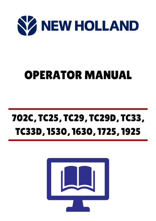 NEW HOLLAND 702C, TC25, TC29 (42070221) OPERATOR MANUAL - PDF FILE
