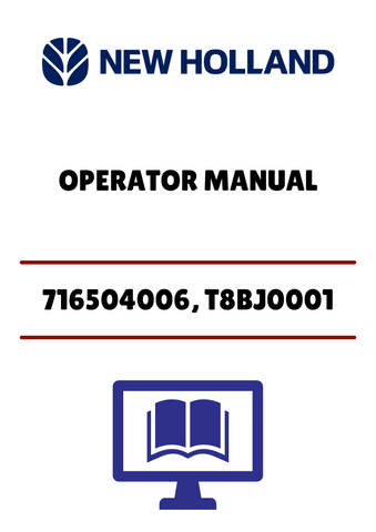 NEW HOLLAND 716504006, T8BJ0001 (42871820) OPERATOR MANUAL - PDF FILE