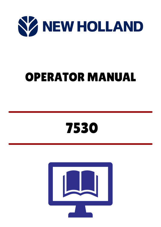 NEW HOLLAND 7530 (42753010) OPERATOR MANUAL - PDF FILE