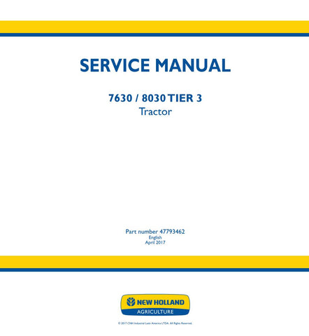 Unlock the full potential of your New Holland 7630 and 8030 tractors with the comprehensive Service Manual (Part Number: 47793462) in PDF format. This essential guide provides detailed instructions, diagrams, and troubleshooting tips to ensure your machinery operates at peak performance. Whether you're a seasoned mechanic or a DIY enthusiast, this manual is designed to simplify maintenance and repairs, saving you time and money. Invest in your equipment's longevity and efficiency today!
