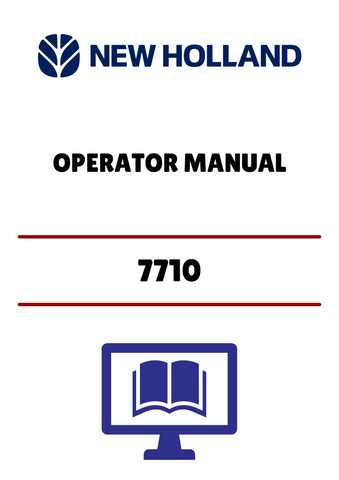 NEW HOLLAND 7710 (42771010) OPERATOR MANUAL - PDF FILE
