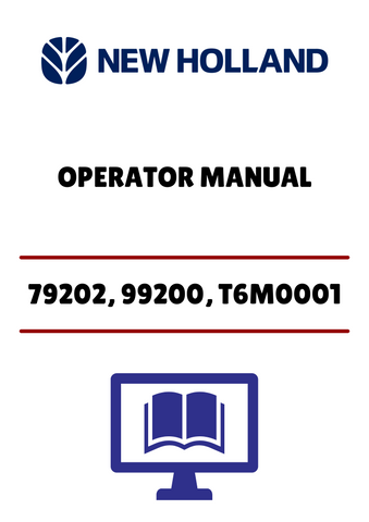 NEW HOLLAND 79202, 99200 (42680050) OPERATOR MANUAL - PDF FILE
