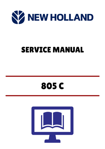 NEW HOLLAND 805 C (06910046) SERVICE MANUAL - PDF FILE