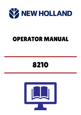 NEW HOLLAND 8210 (42821010) OPERATOR MANUAL - PDF FILE