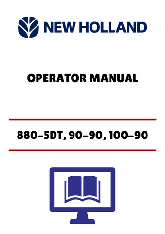 NEW HOLLAND 880-5DT, 90-90 (06910237) OPERATOR MANUAL - PDF FILE
