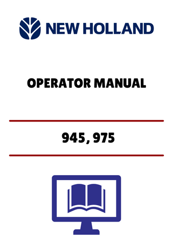 NEW HOLLAND 945, 975 (42094520) OPERATOR MANUAL - PDF FILE