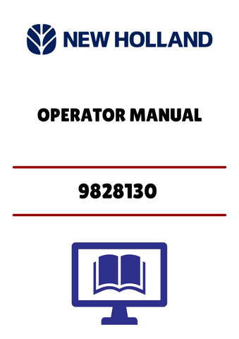 NEW HOLLAND 9828130 (42641100) OPERATOR MANUAL - PDF FILE
