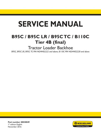 Unlock the full potential of your New Holland equipment with the comprehensive B95C, B95C LR, B95C TC, and B110C Tier 4B (Final) Service Manual (48038049) in PDF format. This essential resource provides detailed maintenance and repair instructions, ensuring your machinery operates at peak performance. With easy navigation and clear diagrams, you can quickly find the information you need to keep your equipment running smoothly. Invest in this service manual today and empower yourself with the knowledge to ta