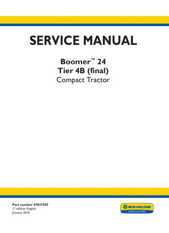 Unlock the full potential of your New Holland Boomer 24 with the comprehensive Tier 4B (Final) Service Manual (Part Number: 47827505). This PDF file is an essential resource for maintenance and repair, providing detailed diagrams, troubleshooting tips, and step-by-step instructions to keep your equipment running smoothly. Ensure optimal performance and longevity of your tractor with this invaluable guide, designed for both seasoned professionals and DIY enthusiasts. Don't miss out on the opportunity to enha