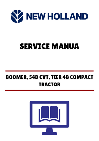 Unlock the full potential of your New Holland Boomer 54D CVT Tier 4B Compact Tractor with our comprehensive service manual. This PDF file is designed to provide you with detailed insights and step-by-step instructions for maintenance and repairs, ensuring your tractor operates at peak performance.