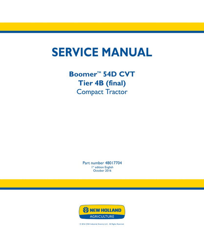 Discover the essential New Holland Boomer 54D CVT Tier 4B (Final) Compact Tractor Service Manual, designed for both professionals and enthusiasts. This comprehensive PDF file provides detailed insights into maintenance, troubleshooting, and repair procedures, ensuring your tractor operates at peak performance. With easy navigation and clear illustrations, you can quickly find the information you need to keep your equipment in top shape. Invest in this invaluable resource today and enhance the longevity and 