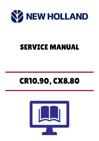 NEW HOLLAND CR10.90, CX8.80 (48017722) SERVICE MANUAL - PDF FILE