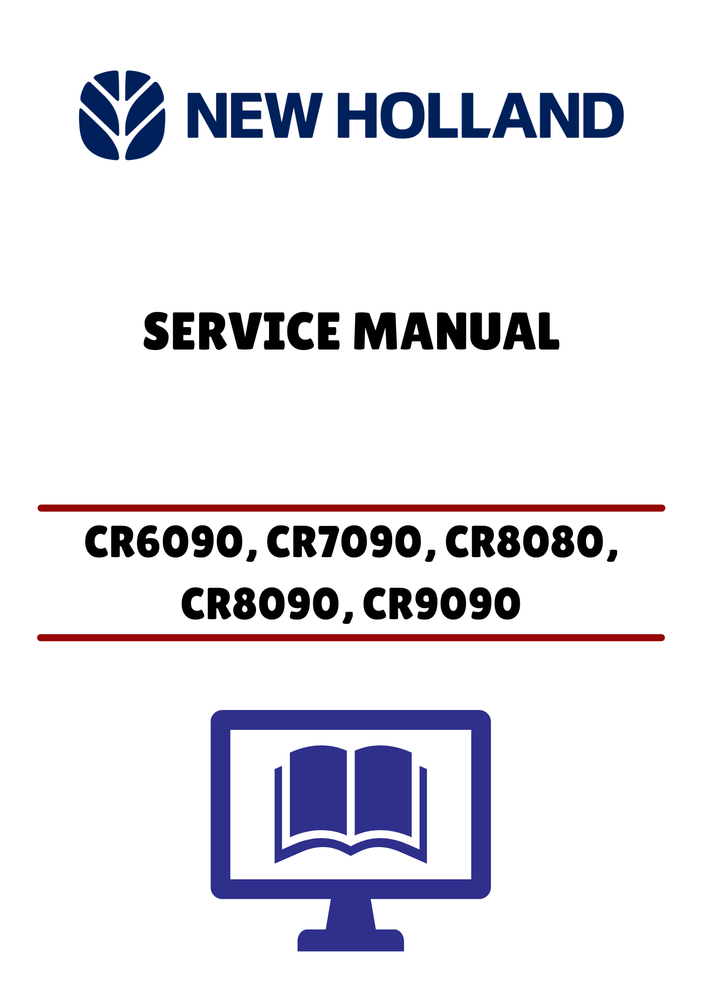 NEW HOLLAND CR6090 TIER 4A (47712595) SERVICE MANUAL - PDF FILE