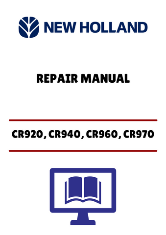 NEW HOLLAND CR920, CR940, CR960 (87600560) REPAIR MANUAL - PDF FILE