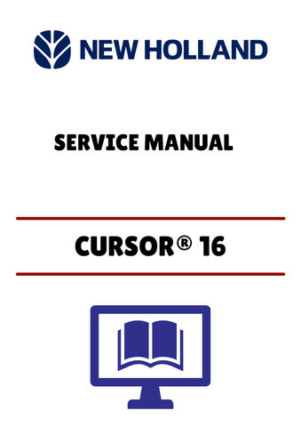 NEW HOLLAND CURSOR® 16 TIER 4B (47609713) SERVICE MANUAL - PDF FILE