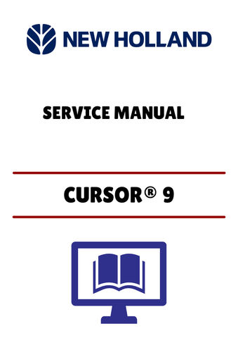 NEW HOLLAND CURSOR® 9 TIER 4B (48076851) SERVICE MANUAL - PDF FILE
