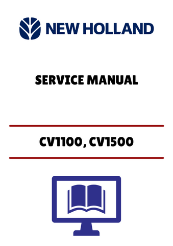 NEW HOLLAND CV1100, CV1500 (6045613100) SERVICE MANUAL - PDF FILE