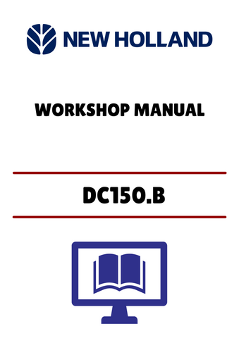 NEW HOLLAND DC150.B TIER 2 CRAWLER DOZER (6036708100) WORKSHOP MANUAL - PDF FILE