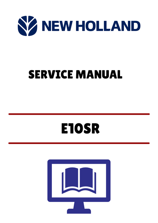 NEW HOLLAND E10SR MINI CRAWLER EXCAVATOR (84363846) SERVICE MANUAL - PDF FILE