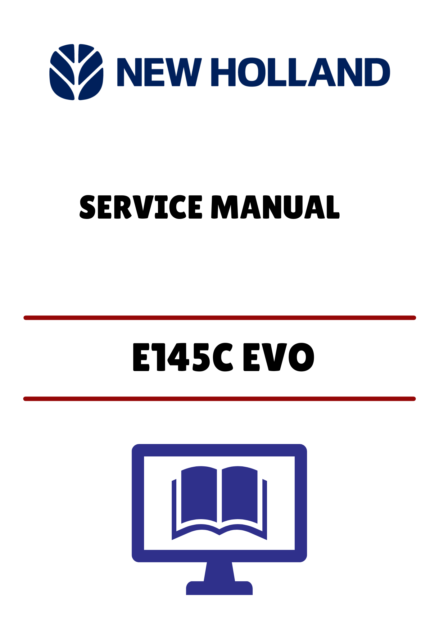 NEW HOLLAND E145C EVO CRAWLER EXCAVATOR (48034213) SERVICE MANUAL - PDF FILE