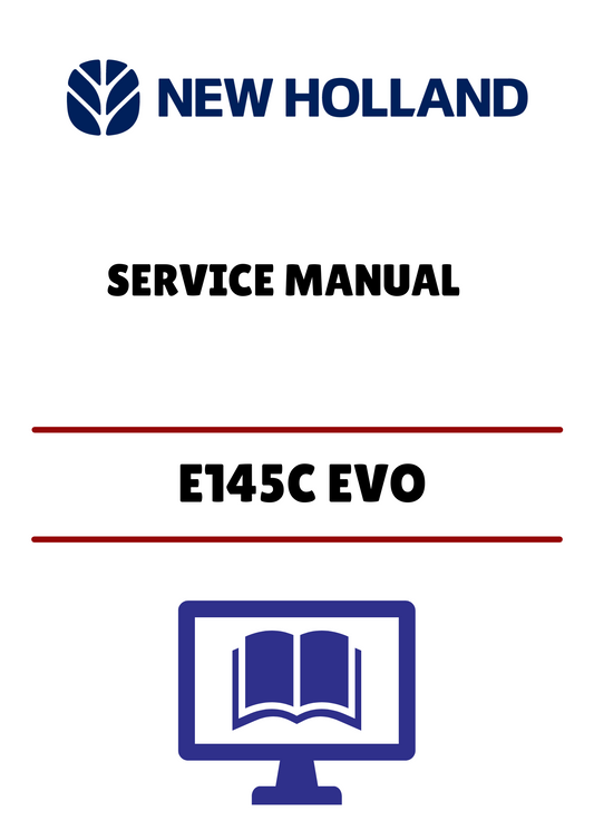 NEW HOLLAND E145C EVO CRAWLER EXCAVATOR (48034213) SERVICE MANUAL - PDF FILE