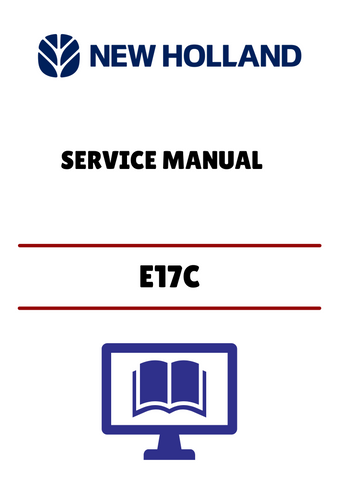 NEW HOLLAND E17C MINI EXCAVATOR (48127446) SERVICE MANUAL - PDF FILE