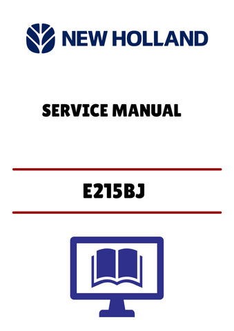 NEW HOLLAND E215BJ (84163741) SERVICE MANUAL - PDF FILE