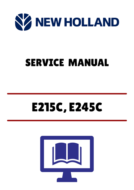 NEW HOLLAND E215C, E245C (47399290A) SERVICE MANUAL - PDF FILE