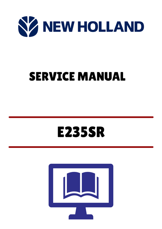 NEW HOLLAND E235SR (60413436) WORKSHOP MANUAL - PDF FILE