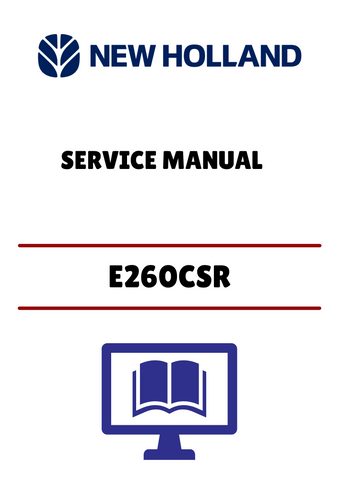 NEW HOLLAND E260CSR CRAWLER EXCAVATOR (48090747) WORKSHOP MANUAL - PDF FILE