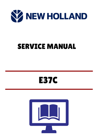 NEW HOLLAND E37C MINI EXCAVATOR (48127448) SERVICE MANUAL - PDF FILE