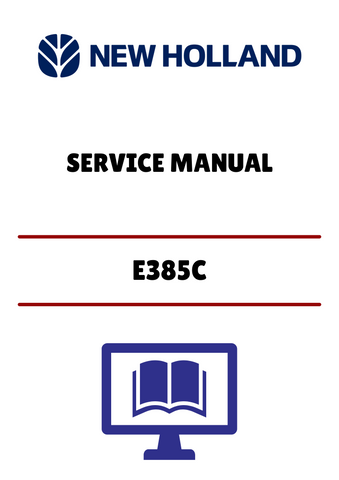 NEW HOLLAND E385C (47374920A) SERVICE MANUAL - PDF FILE