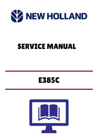 NEW HOLLAND E385C (47391168A) SERVICE MANUAL - PDF FILE