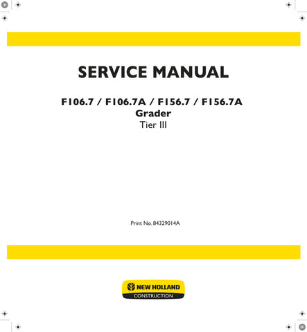 Unlock the full potential of your New Holland grader with the F106.7, F106.7A, F156.7, and F156.7A (Tier III) Service Manual (84329014A) in PDF format. This comprehensive guide provides detailed insights into maintenance, troubleshooting, and repair procedures, ensuring your equipment operates at peak performance. With easy navigation and clear illustrations, this manual is an essential resource for both professionals and DIY enthusiasts, helping you save time and money on repairs. Invest in your machinery'