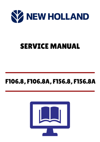 NEW HOLLAND F106.8, F106.8A, F156.8, F156.8A MOTOR GRADERS (47829043) SERVICE MANUAL - PDF FILE