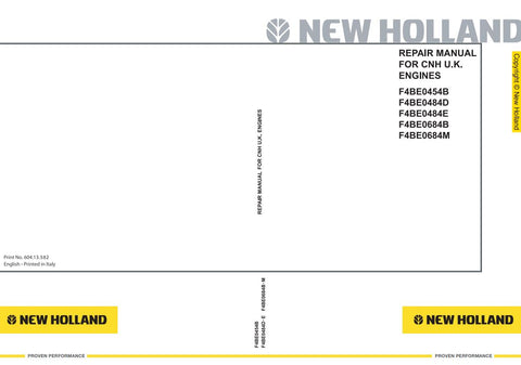 Unlock the full potential of your New Holland engine with the F4BE0454B, F4BE0484D, F4BE0484E, F4BE0684B, and F4BE0684M Engine Repair Manual (604.13.582) in PDF format. This comprehensive guide provides detailed instructions, diagrams, and troubleshooting tips to ensure efficient repairs and maintenance. Whether you're a seasoned mechanic or a DIY enthusiast, this manual is an essential resource for keeping your engine running smoothly and extending its lifespan. Download your copy today and take the first 