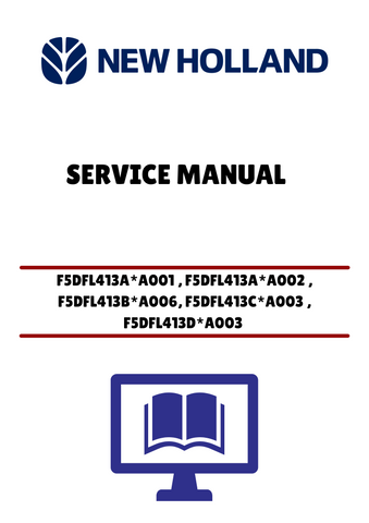 NEW HOLLAND F5DFL413A*A001 (84496793) SERVICE MANUAL - PDF FILE