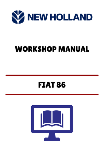 NEW HOLLAND FIAT 86 (06910107) WORKSHOP MANUAL - PDF FILE