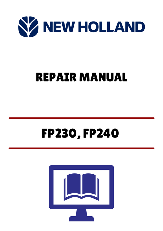 NEW HOLLAND FP230, FP240 (86900644) REPAIR MANUAL - PDF FILE