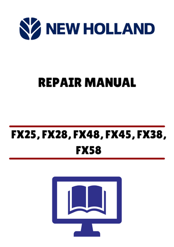 NEW HOLLAND FX25, FX28, FX48 (87051241) REPAIR MANUAL - PDF FILE