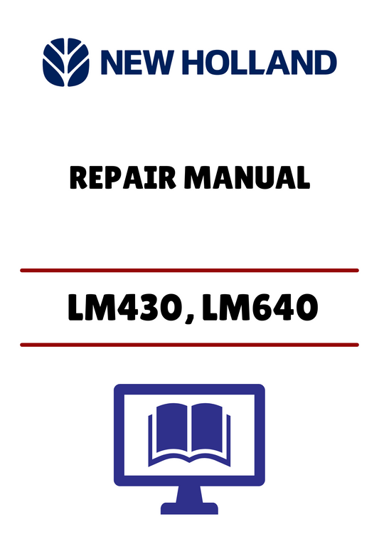 Unlock the full potential of your New Holland LM430 and LM640 with our comprehensive Repair Manual (86584419) in PDF format. This essential guide provides detailed instructions and diagrams, ensuring you have the knowledge to tackle any repair or maintenance task with confidence.