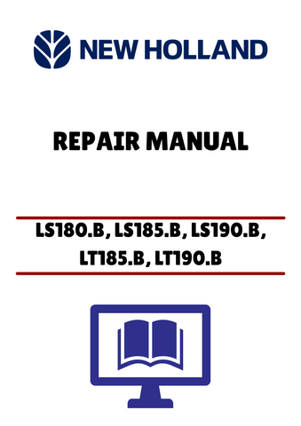 Unlock the full potential of your New Holland equipment with the comprehensive Repair Manual for models LS180.B, LS185.B, LS190.B, LT185.B, and LT190.B. This PDF file is designed to provide you with detailed instructions and insights, ensuring that you can perform maintenance and repairs with confidence.