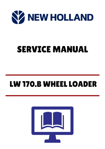 Unlock the full potential of your New Holland LW 170.B Wheel Loader with our comprehensive service manual. This PDF file is designed to provide you with detailed insights and step-by-step instructions for maintenance and repairs, ensuring your equipment operates at peak performance.