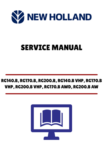 NEW HOLLAND RG140.B, RG170.B, RG200.B, RG140.B VHP, RG170.B VHP, RG200.B VHP, RG170.B AWD, RG200.B AWD GRADERS (71114389) SERVICE MANUAL - PDF FILE