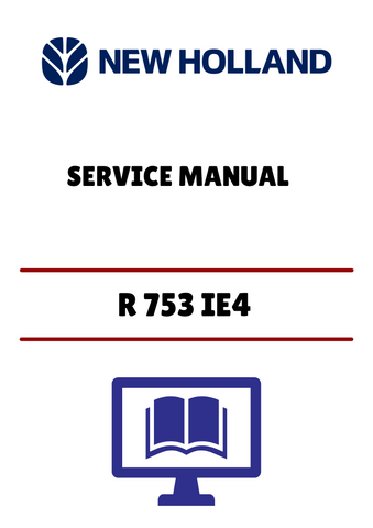 NEW HOLLAND R 753 IE4 TIER 4B (47730965) SERVICE MANUAL - PDF FILE