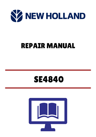 NEW HOLLAND SE4840 (06900500) REPAIR MANUAL - PDF FILE