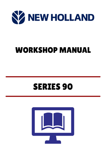 NEW HOLLAND SERIES 90 (06910085) WORKSHOP MANUAL - PDF FILE