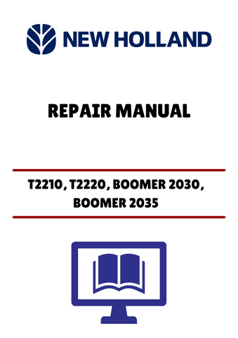 Unlock the full potential of your New Holland T2210, T2220, Boomer 2030, and Boomer 2035 with our comprehensive Repair Manual (PDF file). This essential guide provides detailed instructions and diagrams, ensuring you have the information needed to perform repairs and maintenance with confidence.
