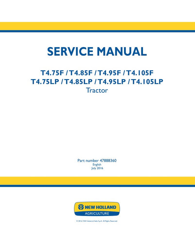 Unlock the full potential of your New Holland T4 series tractors with the comprehensive Service Manual (47888360) available in PDF format. This essential guide covers models T4.75F, T4.85F, T4.95F, T4.105F, T4.75LP, T4.85LP, T4.95LP, and T4.105LP, providing detailed instructions for maintenance, troubleshooting, and repairs. With clear diagrams and step-by-step procedures, this manual ensures you can keep your equipment running smoothly and efficiently, saving you time and money on costly repairs. Equip you